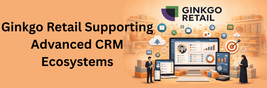 Ginkgo Retail CRM ecosystem illustration featuring customer analytics dashboards, business automation icons, and integrated retail CRM technology platform
