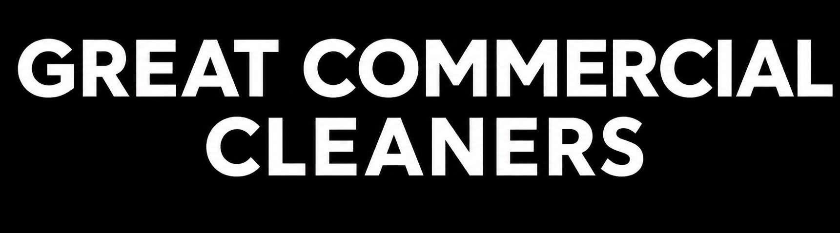 Great Commerical Cleaners