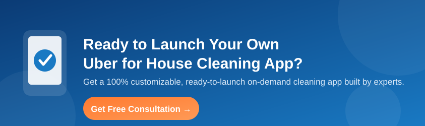 Build a house cleaning app today